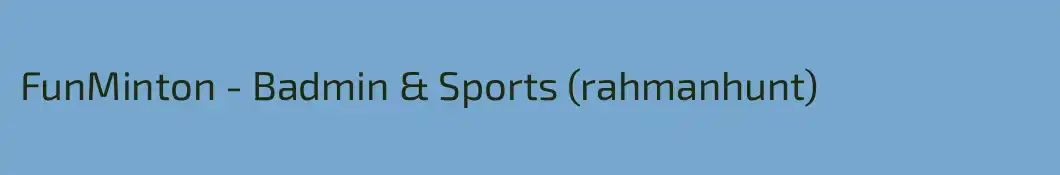 FunMinton - Badmin & Sports (rahmanhunt)